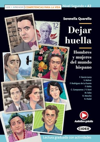 Dejar huella: Hombres y mujeres del mundo hispano. Lektüre mit Audio-Online (Leer y aprender)
