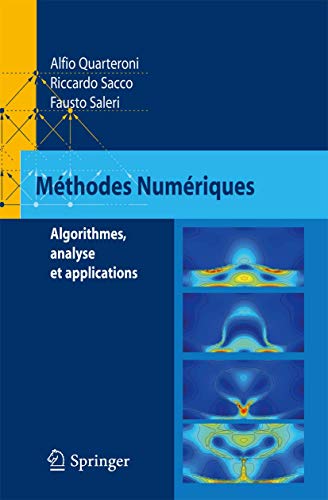 Méthodes Numériques: Algorithmes, Analyse et Applications (French Edition)