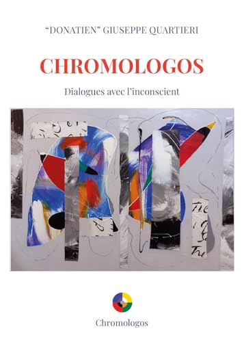 Chromologos. Dialogues avec l'inconscient von Youcanprint
