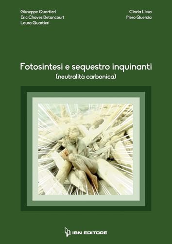 Fotosintesi e sequestro inquinanti (neutralità carbonica) von IBN