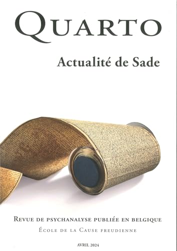Quarto n°136 : Actualité de Sade - Mai 2024 von QUARTO