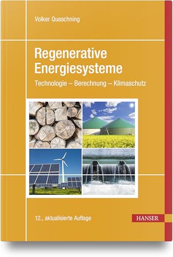 Regenerative Energiesysteme: Technologie – Berechnung – Klimaschutz von Carl Hanser Verlag GmbH & Co. KG