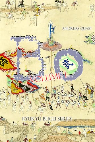 Bo: Techniques, Forms, and Partner Practices of Ancient Okinawan Fighting Traditions. Volume 1: Bo-odori. (Ryukyu Bugei - Ancient Martial Arts of the Ryukyu Islands, Band 6) von Independently published