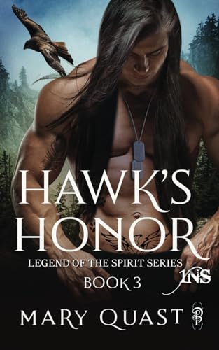 Hawk's Honor (Legend of the Spirit, Band 3) von Decadent Publishing LLC