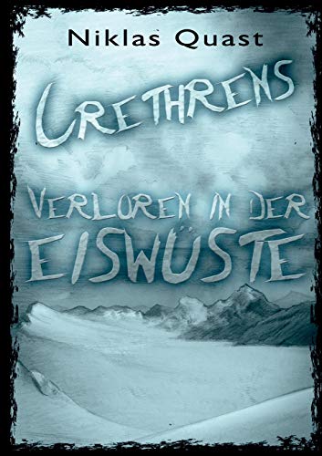Crethrens - Verloren in der Eiswüste von TWENTYSIX