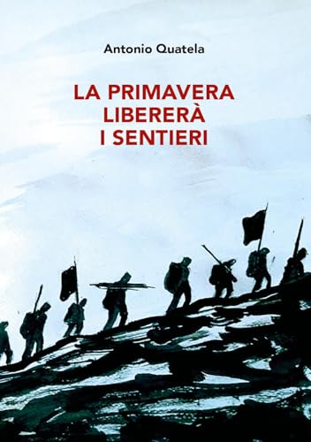 La primavera libererà i sentieri von Youcanprint