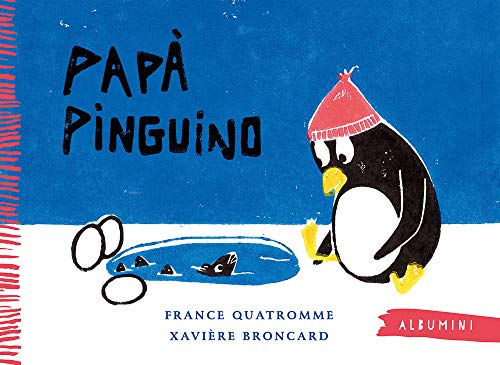 Papà pinguino. Ediz. a colori (Albumini) von Emme Edizioni