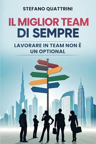IL MIGLIOR TEAM DI SEMPRE: Lavorare in team non è un optional IL MIGLIOR TEAM DI SEMPRE: Lavorare in team non è un optional von Bookness