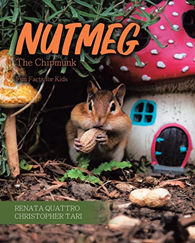 Nutmeg the Chipmunk: Fun Facts for Kids von Tellwell Talent