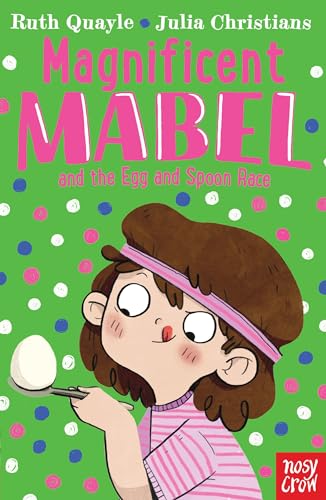 Magnificent Mabel and the Egg and Spoon Race von Nosy Crow