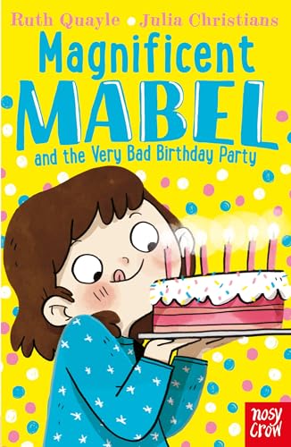 Magnificent Mabel and the Very Bad Birthday Party von Nosy Crow