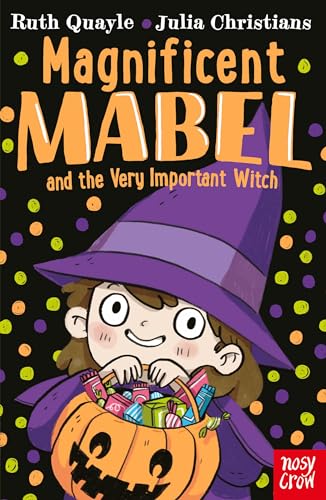 Magnificent Mabel and the Very Important Witch