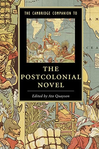 The Cambridge Companion to the Postcolonial Novel (Cambridge Companions to Literature)