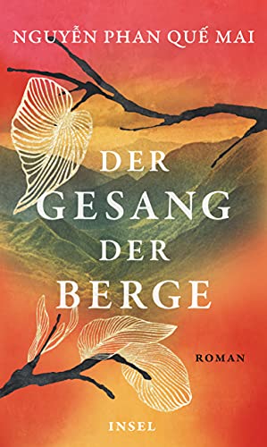 Der Gesang der Berge: Roman Der Gesang der Berge: Roman von Insel Verlag