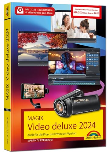 MAGIX Video deluxe 2024 / 2025 - Das Buch zur Software. Die besten Tipps und Tricks:: für alle Versionen inkl. Plus, Premium und 365 - inklusive Beiheft MAGIX Video deluxe 2024 / 2025 - Das Buch zur Software. Die besten Tipps und Tricks:: für alle Versionen inkl. Plus, Premium und 365 - inklusive Beiheft