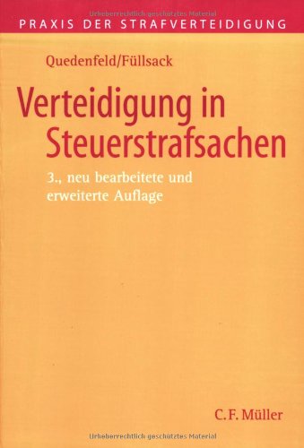 Verteidigung in Steuerstrafsachen: Praxis der Strafverteidigung