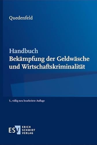 Handbuch Bekämpfung der Geldwäsche und Wirtschaftskriminalität von Schmidt, Erich Verlag
