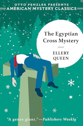 The Egyptian Cross Mystery: An Ellery Queen Mystery (Ellery Queen Mysteries, Band 0)