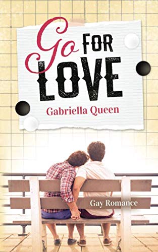 Go for love: Gay Romance Go for love: Gay Romance von Independently published