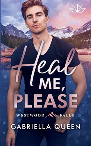 Heal me, please: Westwood Falls Heal me, please: Westwood Falls