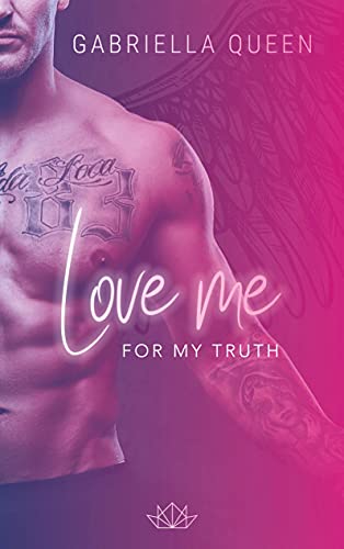 Love me for my Truth Love me for my Truth von Books on Demand GmbH
