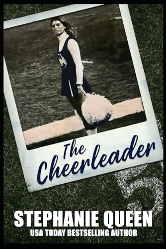 The Cheerleader: a college football love triangle romance (retro college romance, Band 1) von Independently published