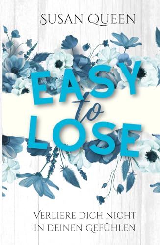 Easy to Lose - Verliere dich nicht in deinen Gefühlen: DARK NEW ADULT ROMANCE (Clemson College - Reihe, Band 2)