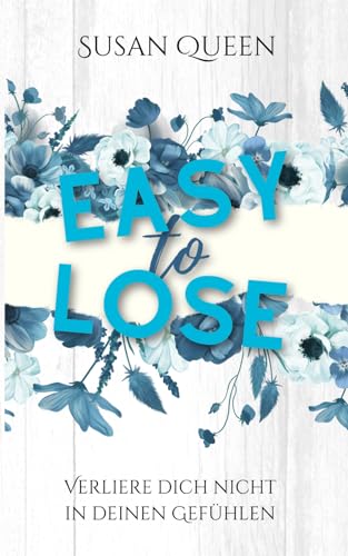 Easy to Lose - Verliere dich nicht in deinen Gefühlen: DARK NEW ADULT ROMANCE (Clemson College - Reihe, Band 2)