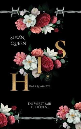 HIS: Du wirst mir gehören! (Dark Romance) (Die Rinaldi Dilogie, Band 1)