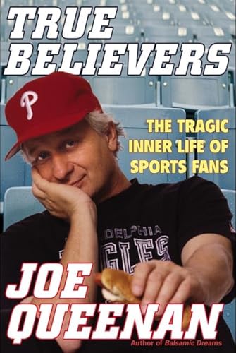 True Believers: The Tragic Inner Life of Sports Fans
