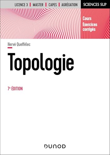 Topologie - 7e éd.: Cours et exercices corrigés von DUNOD