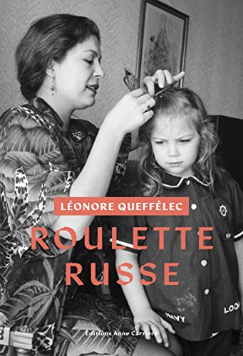 Roulette russe von ANNE CARRIERE