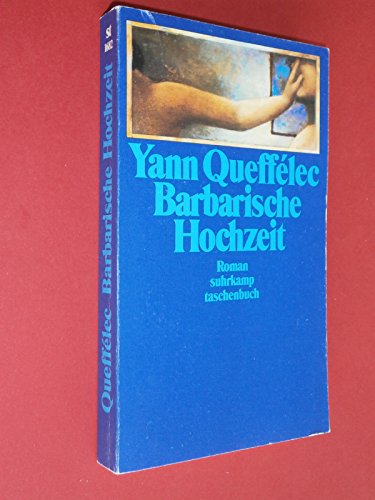 Barbarische Hochzeit: Roman (suhrkamp taschenbuch)