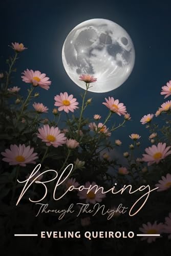 Blooming Through the Night von Self-Publish