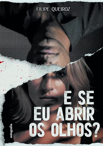 E se eu abrir os olhos? E se eu abrir os olhos? von Editorial Autografía