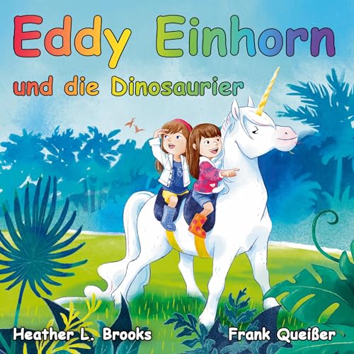 Eddy Einhorn: bei den Dinosauriern