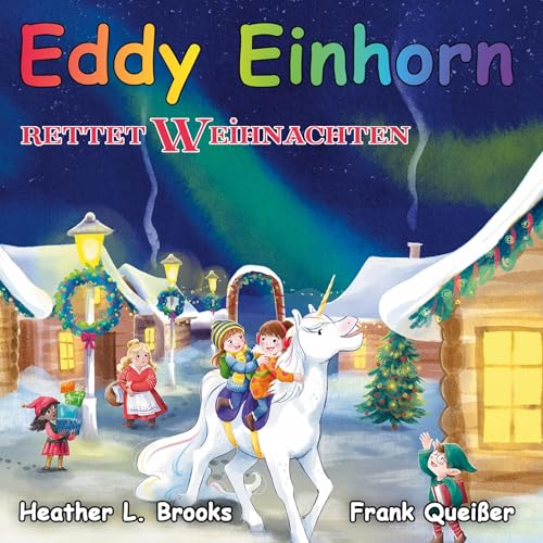 Eddy Einhorn: rettet Weihnachten von Book on Demand