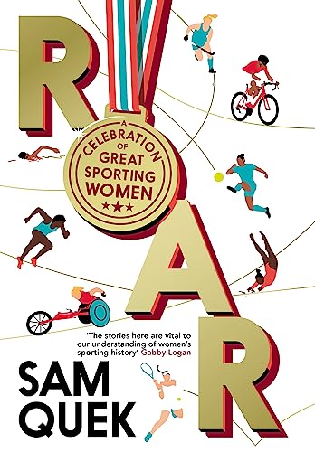 Roar: A Celebration of Great Sporting Women von Atlantic Books