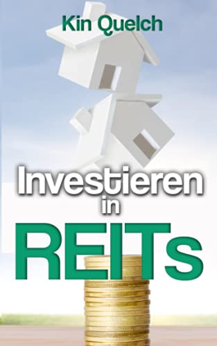 Investieren in REITs: Private Rente und Altersvorsorge oder passives Einkommen durch Immobilien. REITs als Kapitalanlage und Investment nutzen. Tipps zur Geldanlage in Immobilien