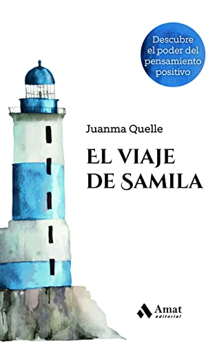 El viaje de Samila: Descubre el poder del pensamiento positivo von AMAT