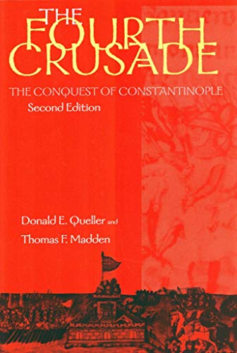 The Fourth Crusade: The Conquest of Constantinople (Middle Ages Series)