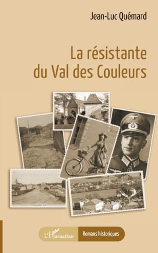 La résistante du Val des Couleurs von Editions L'Harmattan