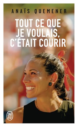 Tout ce que je voulais c'était courir von J'AI LU