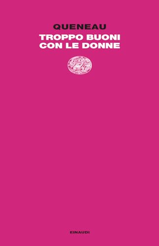 Troppo buoni con le donne (Letture Einaudi) von Einaudi