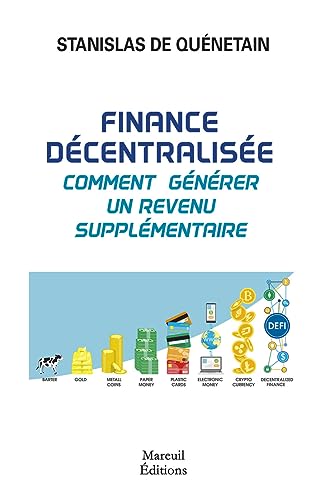 Finance décentralisée, comment générer un revenu supplémentaire Finance décentralisée, comment générer un revenu supplémentaire von MAREUIL EDITION