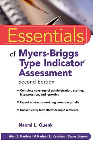 Essentials Myers-Briggs Type Indicator Assessment (Essentials of Psychological Assessment, Band 66)