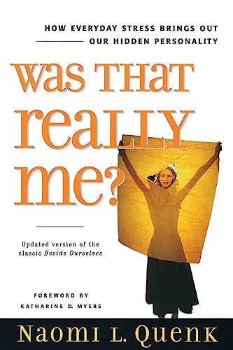 Was That Really Me?: How Everyday Stress Brings Out Our Hidden Personality von Nicholas Brealey Publishing