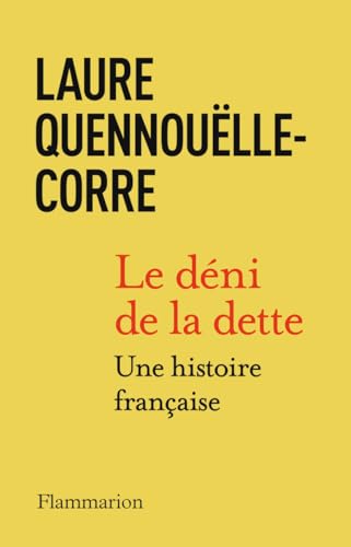 Le déni de la dette: Une histoire française von FLAMMARION