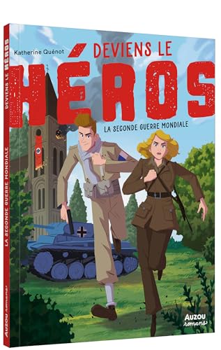 DEVIENS LE HEROS - LA SECONDE GUERRE MONDIALE von AUZOU