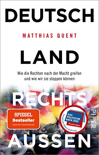 Deutschland rechts außen: Wie die Rechten nach der Macht greifen und wie wir sie stoppen können Deutschland rechts außen: Wie die Rechten nach der Macht greifen und wie wir sie stoppen können